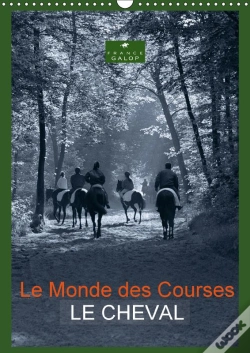 Capa do artigo Le Monde Des Courses Le Cheval Calendrier Mural 2018 Din A3 Vertical