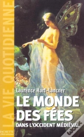 Le Monde Des Fees Dans L'Occident Medieval