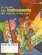 Le Monde Des Instruments ; Livret De L'Élève - Preview