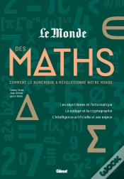 Capa do artigo Le Monde Des Maths Tome 3 : Comment Le Numérique A Révolutionné Notre Monde