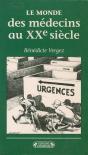 Le Monde Des Medecins Au Xx° Siecle - Preview