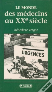 Capa do artigo Le Monde Des Medecins Au Xx° Siecle