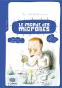 Le Monde Des Microbes - Preview