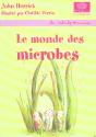 Le Monde Des Microbes - Preview