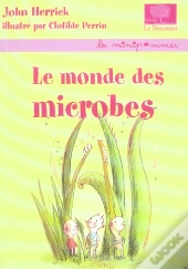 Le Monde Des Microbes
