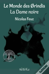 Le Monde Des Ørindis : La Dame Noire
