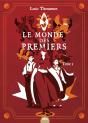 Le Monde Des Premiers, Tome 1 - Preview