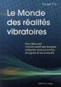 Le Monde Des Réalités Vibratoires - Preview