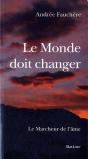 Le Monde Doit Changer ; Le Marcheur De L'Âme - Preview