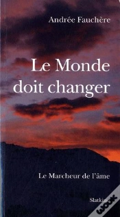 Capa do artigo Le Monde Doit Changer ; Le Marcheur De L