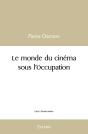 Le Monde Du Cinéma Sous L'Occupation - Preview
