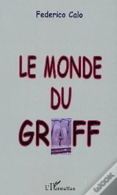 Le Monde Du Graff