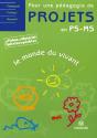 Le Monde Du Vivant ; Petite Et Moyenne Sections - Preview