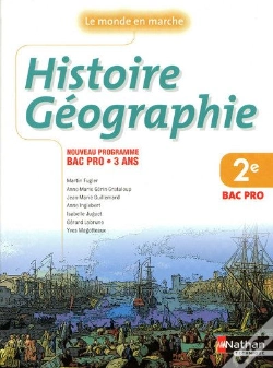 Capa do artigo Le Monde En Marche ; Histoire/Géographie ; 2nde Bac Pro ; Livre De L'Élève (Édition 2009)