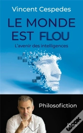 Le Monde Est Flou