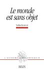 Le Monde Est Sans Objet - Preview