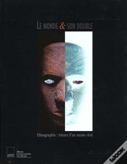 Capa do artigo Le Monde Et Son Double ; Tresors Du Musee D'Ethnographie De Geneve