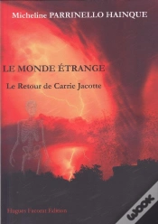 Capa do artigo Le Monde Etrange : Le Retour De Carrie Jacotte