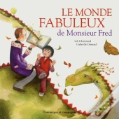 Le Monde Fabuleux De Monsieur Fred