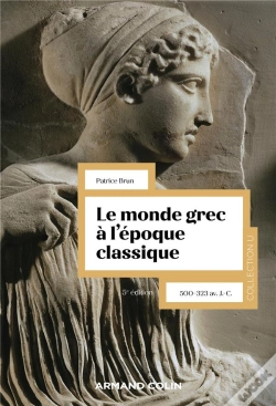 Capa do artigo Le Monde Grec À L'Époque Classique : 500-323 Av. J.-C. (5e Édition)