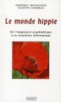Le Monde Hippie ; L'Imaginaire Psychédélique De Woodstock À La Silicon Valley - Preview