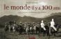 Le Monde Il Y A 100 Ans 365 Jours A Travers La Terre - Preview