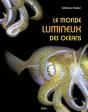 Le Monde Lumineux Des Océans - Preview