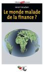 Le Monde Malade De La Finance ? - Preview