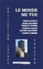 Le Monde Me Tue - Preview