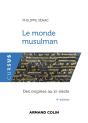 Le Monde Musulman : Des Origines Au Xie Siècle (4e Édition) - Preview