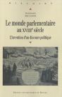 Le Monde Parlementaire Au Xviii Siècle ; L'Invention D'Un Discours Politique - Preview