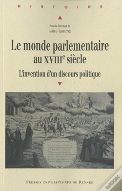 Capa do artigo Le Monde Parlementaire Au Xviii Siècle ; L'Invention D'Un Discours Politique
