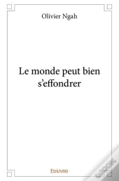 Le Monde Peut Bien S'Effondrer