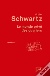 Le Monde Privé Des Ouvriers (3e Édition)