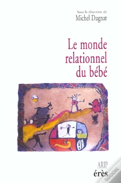 Capa do artigo Le Monde Relationnel Du Bebe