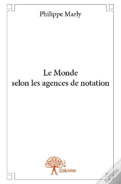 Capa do artigo Le Monde Selon Les Agences De Notation