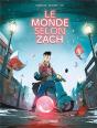 Le Monde Selon Zach - T01 - Le Monde Selon Zach - Histoire Complete - Preview