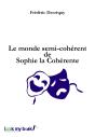 Le Monde Semi-Cohérent De Sophie La Cohérente - Preview