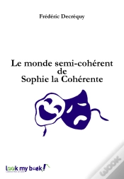 Capa do artigo Le Monde Semi-Cohérent De Sophie La Cohérente