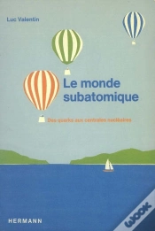 Capa do artigo Le Monde Subatomique : Des Quarks Aux Centrales Atomiques