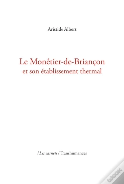 Capa do artigo Le Monêtier-De-Briançon Et Son Établissement Thermal