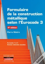 Capa do artigo Le Moniteur - 4e Edition 2013 - Campus - Formulaire De Construction Metallique Selon L