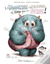 Le Monstre Du Placard N'Aime Pas Ses Fesses !
