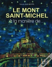Le Mont Saint-Michel À La Manière De…