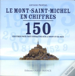 Capa do artigo Le Mont Saint-Michel En Chiffres ; 150 Chiffres Pour Tout Connaitre