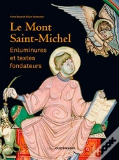 Le Mont-Saint-Michel, Enluminures Et Textes Fondateurs