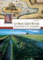Le Mont Saint-Michel, Monastère Et Citadelle - Preview