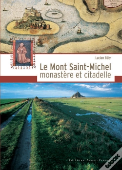 Capa do artigo Le Mont Saint-Michel, Monastère Et Citadelle