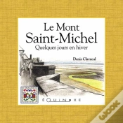 Capa do artigo Le Mont Saint-Michel ; Quelques Jours En Hiver