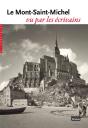 Le Mont Saint-Michel Vu Par Les Ecrivains - Preview